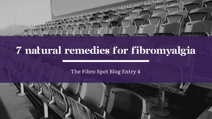 7 Natural Remedies for Fibromyalgia